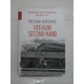 VREMURI  SECOND - HAND  -  SVETLANA  ALEKSIEVICI